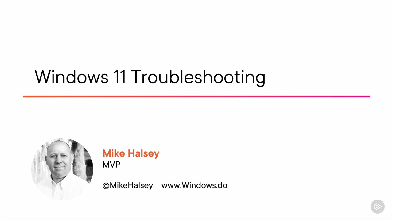 PluralSight Windows 11 Troubleshooting 2022